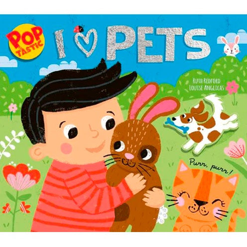 I Love Pets Pop Up Book