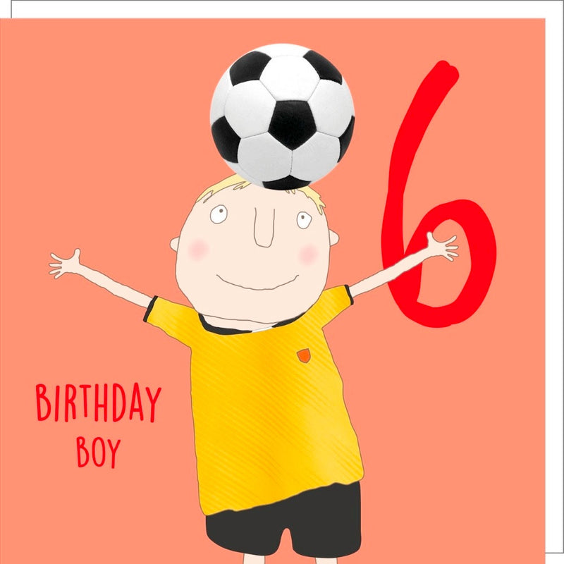 Rosie Made A Thing | Birthday Card - Footall Birthday Boy Six