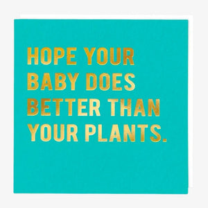 Rosie Made A Thing | Hope Your Baby Does Better Than Your Plants